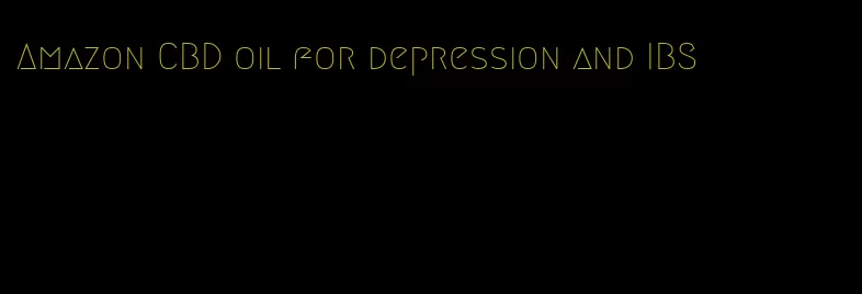 Amazon CBD oil for depression and IBS