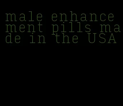 male enhancement pills made in the USA