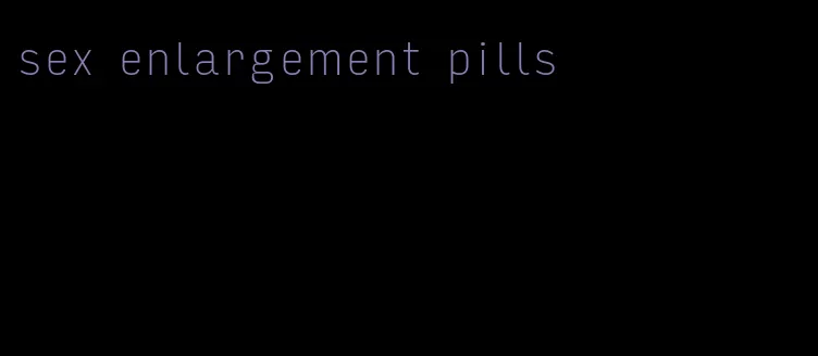 sex enlargement pills