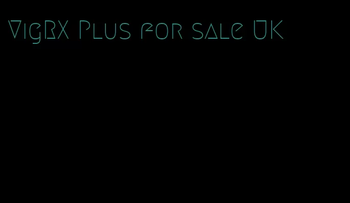 VigRX Plus for sale UK