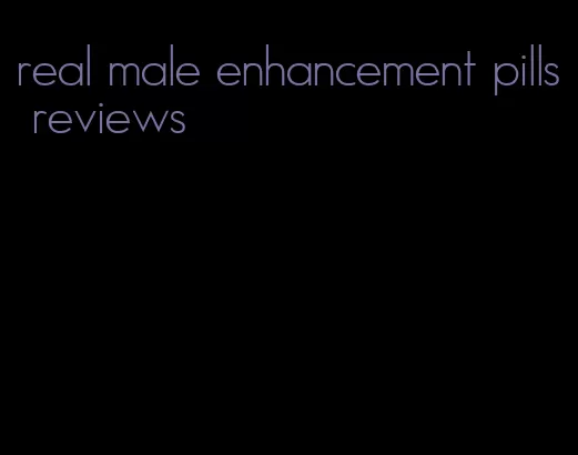 real male enhancement pills reviews