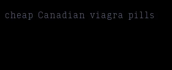 cheap Canadian viagra pills