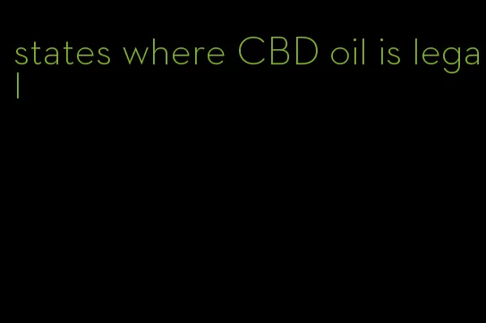 states where CBD oil is legal