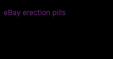 eBay erection pills