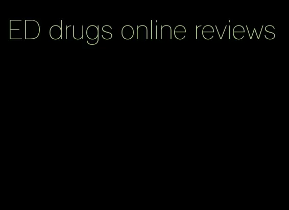 ED drugs online reviews