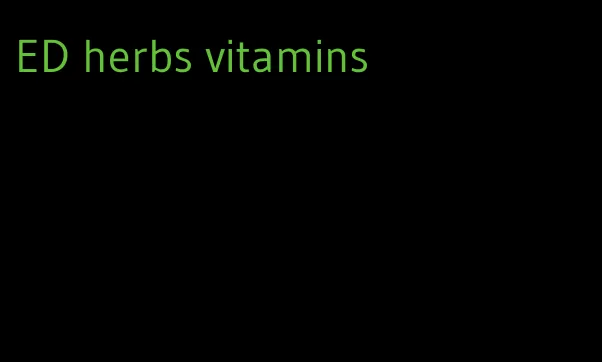 ED herbs vitamins