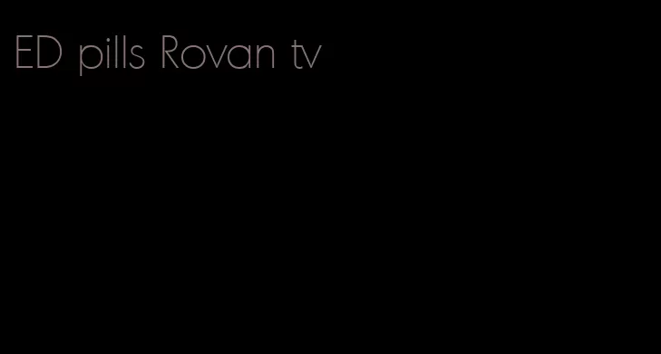 ED pills Rovan tv