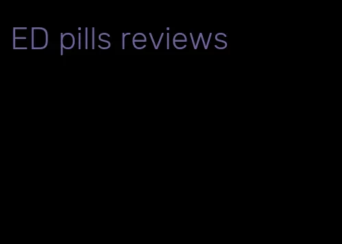 ED pills reviews