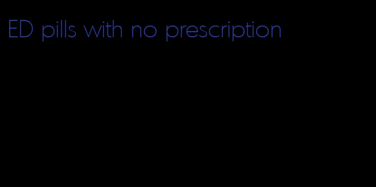 ED pills with no prescription