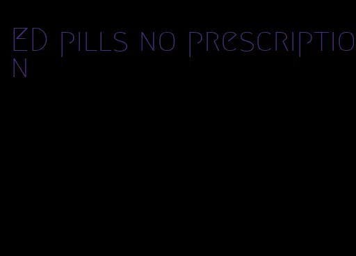 ED pills no prescription