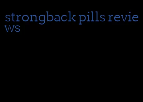 strongback pills reviews