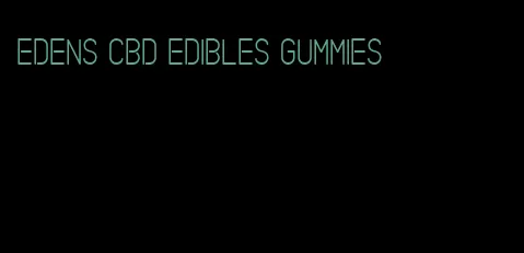 Edens CBD edibles gummies