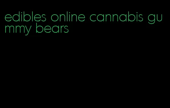 edibles online cannabis gummy bears