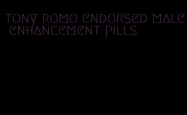 tony romo endorsed male enhancement pills