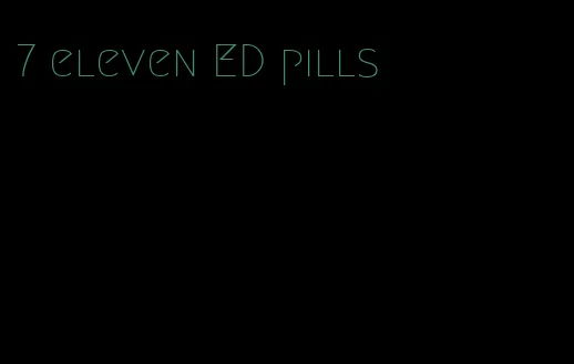 7 eleven ED pills