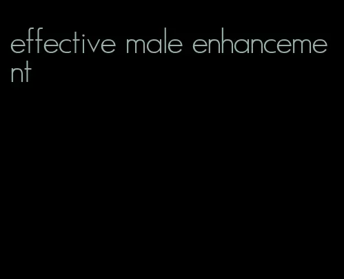 effective male enhancement