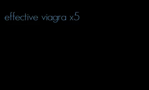 effective viagra x5