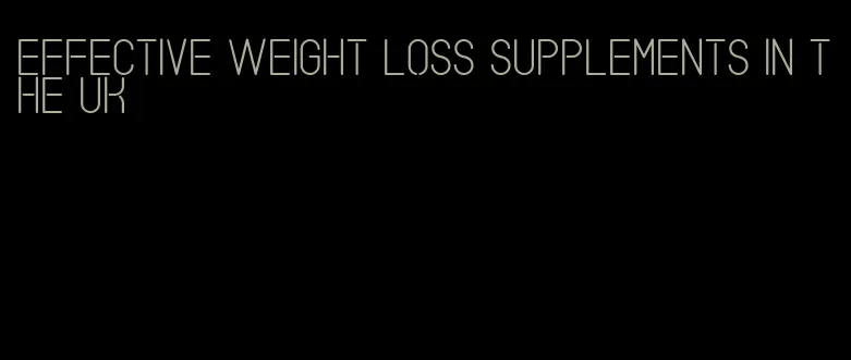 effective weight loss supplements in the UK