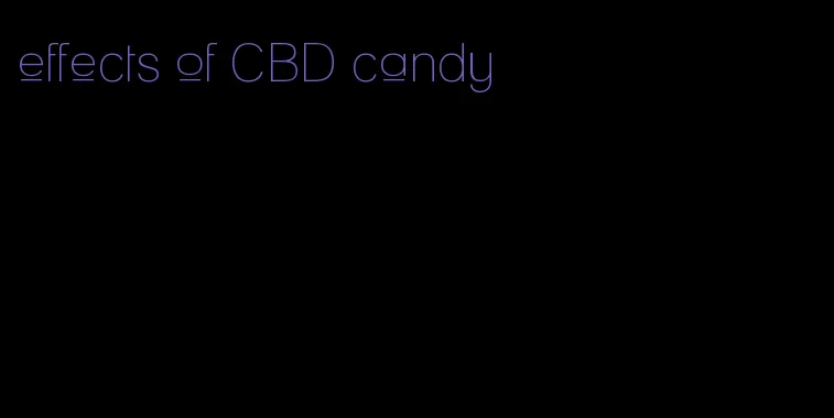 effects of CBD candy