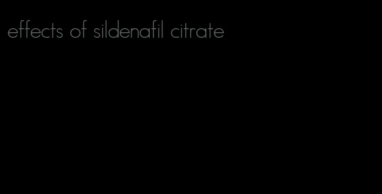 effects of sildenafil citrate