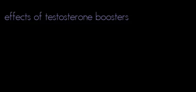 effects of testosterone boosters