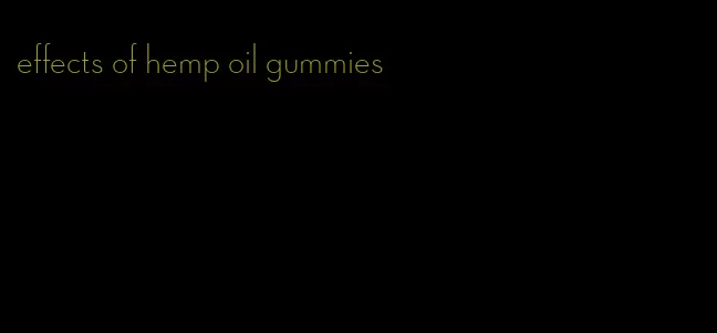 effects of hemp oil gummies