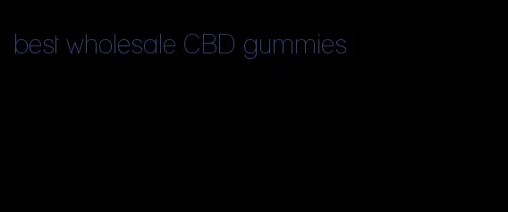 best wholesale CBD gummies