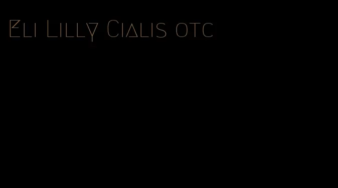 Eli Lilly Cialis otc