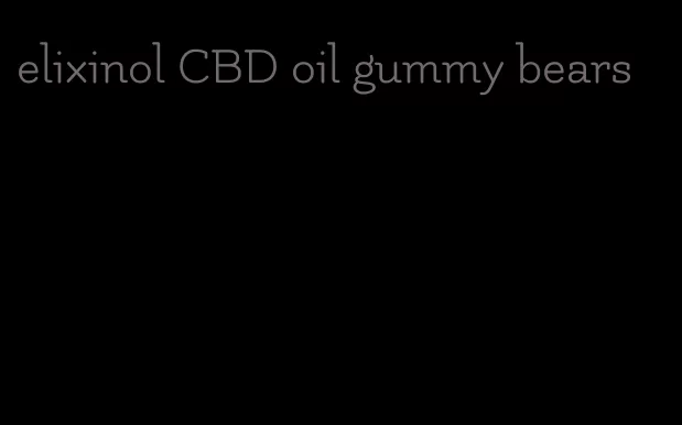 elixinol CBD oil gummy bears