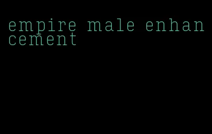 empire male enhancement