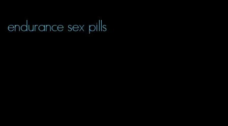 endurance sex pills