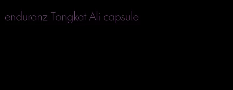 enduranz Tongkat Ali capsule