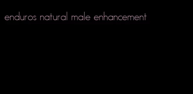 enduros natural male enhancement