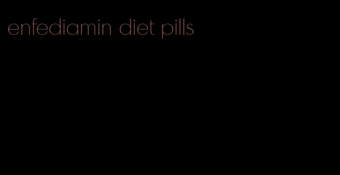 enfediamin diet pills