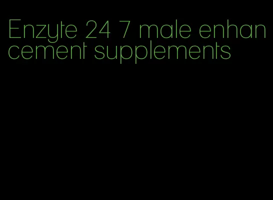 Enzyte 24 7 male enhancement supplements