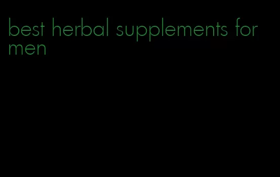 best herbal supplements for men