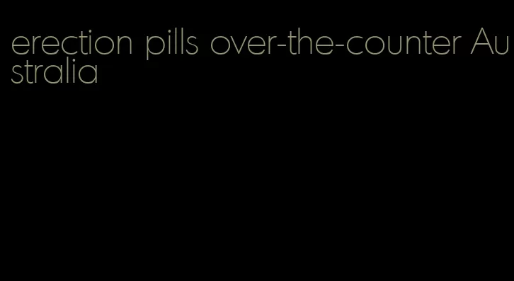 erection pills over-the-counter Australia