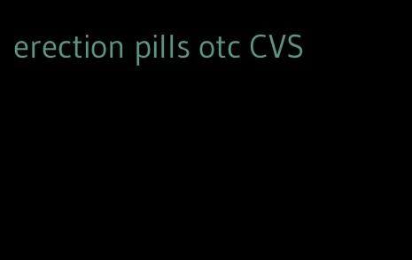 erection pills otc CVS