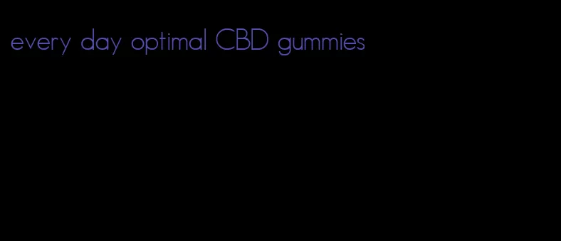 every day optimal CBD gummies