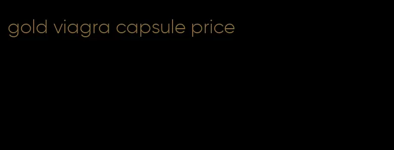 gold viagra capsule price