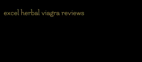 excel herbal viagra reviews