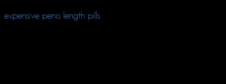 expensive penis length pills