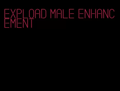 expload male enhancement