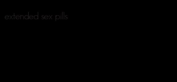 extended sex pills