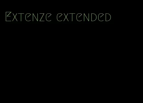 Extenze extended