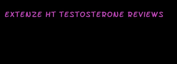 Extenze ht testosterone reviews