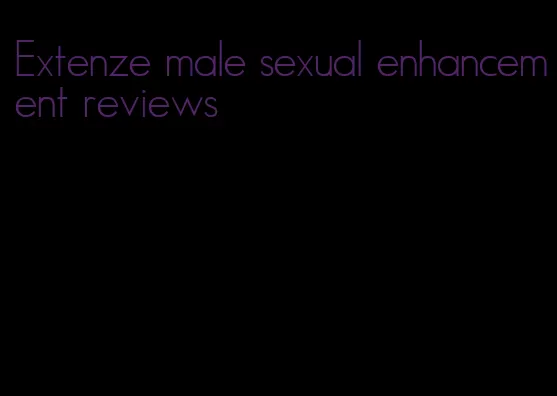 Extenze male sexual enhancement reviews