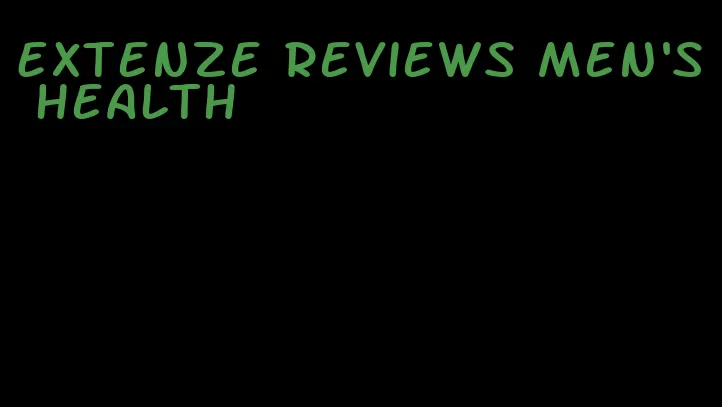 Extenze reviews men's health