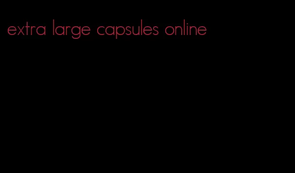 extra large capsules online