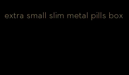 extra small slim metal pills box